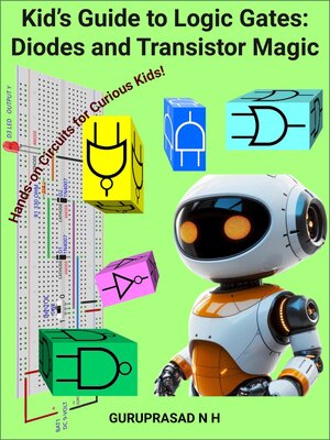 cover image of Kid's Guide to Logic Gates